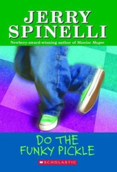 Do The Funky Pickle - Book #2 of the School Daze