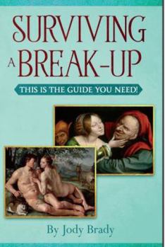 Surviving a Break-Up : This Is the Guide You Need!