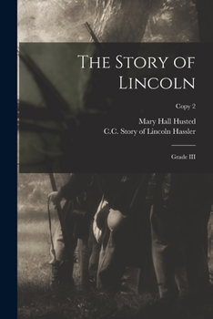 Paperback The Story of Lincoln: Grade III; copy 2 Book