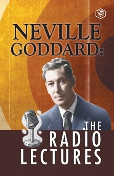 Paperback Neville Goddard: The Radio Lectures Book