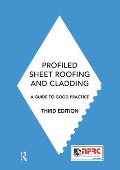 Paperback Profiled Sheet Roofing and Cladding: A Guide to Good Practice Book