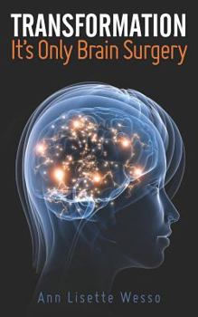 Paperback Transformation: It's Only Brain Surgery Book