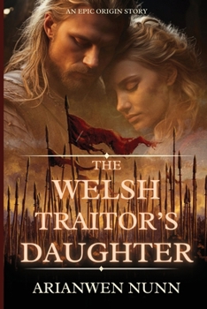 Paperback The Welsh Traitor's Daughter Book