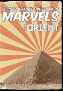 Paperback Richard Halliburton's Book of Marvels: the Orient Book