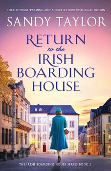 Paperback Return to the Irish Boarding House: Totally heart-warming and addictive Irish historical fiction Book