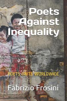 Paperback Poets Against Inequality: Poets Unite Worldwide Book