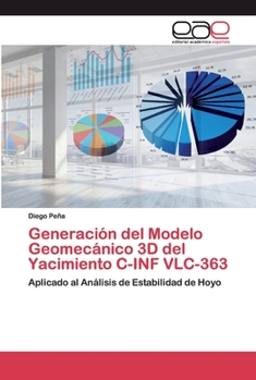 Paperback Generación del Modelo Geomecánico 3D del Yacimiento C-INF VLC-363 [Spanish] Book