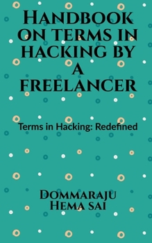Paperback Handbook on Terms in Hacking by a Freelancer Book