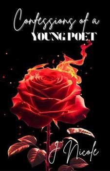 Confessions of a Young Poet