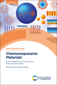 Hardcover Chemoresponsive Materials: Smart Materials for Chemical and Biological Stimulation Book