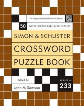 Paperback Simon and Schuster Crossword Puzzle Book #233: The Original Crossword Puzzle Publisher Book