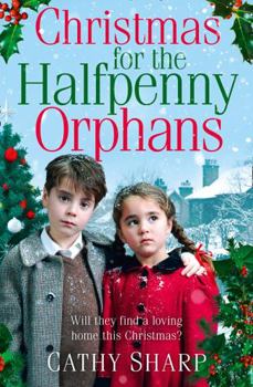 Christmas for the Halfpenny Orphans - Book #3 of the Halfpenny Orphans