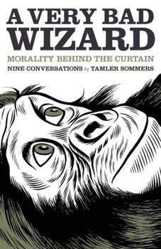 Paperback A Very Bad Wizard: Morality Behind the Curtain Book