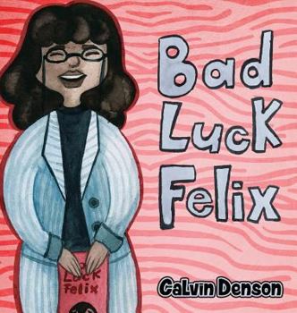 Hardcover Bad Luck Felix Book
