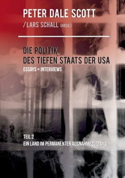 Paperback Die Politik des Tiefen Staats der USA: Teil 2: Ein Land im permanenten Ausnahmezustand [German] Book