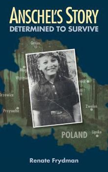 Hardcover Anschel's Story: Determined to Survive Book