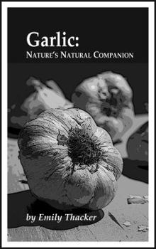 Paperback Garlic: Nature's Natural Companion Book