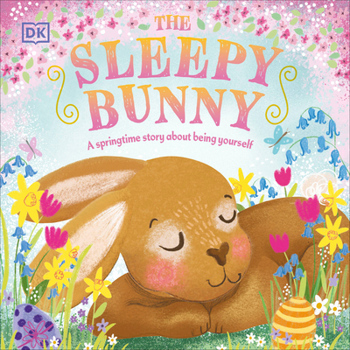 Board book The Sleepy Bunny: A Springtime Story about Being Yourself Book