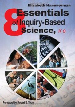 Paperback Eight Essentials of Inquiry-Based Science, K-8 Book
