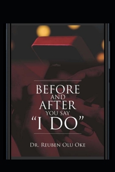 Paperback Before And After You Say I Do: A Guide To A Strong And Lasting Marriage Book