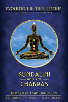 Paperback Kundalini and the Chakras: Evolution in This Lifetime: A Practical Guide Book