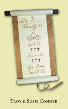 Paperback He Is . . . Manifest: God Is, Jes Book