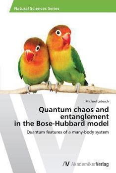 Paperback Quantum chaos and entanglement in the Bose-Hubbard model Book