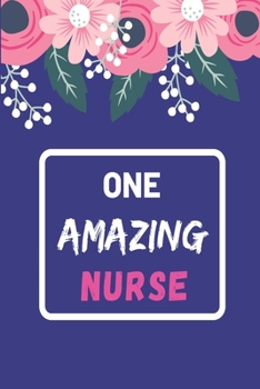 Paperback One Amazing Nurse: lined notebook, Nurse Appreciation Gift Book