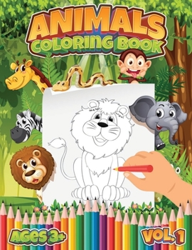 Paperback Animals Coloring Book: Vol.1: For Kids Ages 3+ Book