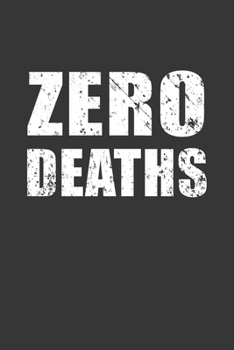 Paperback Zero Deaths Notebook: Lined Journal, 120 Pages, 6 x 9, Affordable Gift, Gamer Parody Journal Matte Finish Book