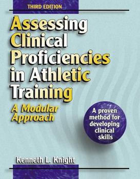 Paperback Assessing Clinical Proficiencies in Athletic Training-3rd: A Modular Approach Book