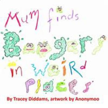 Paperback Mum Finds Boogers in Weird Places Book