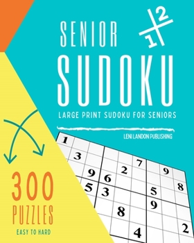 Paperback Senior Sudoku: Large Print Sudoku for Seniors [Large Print] Book