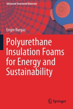 Paperback Polyurethane Insulation Foams for Energy and Sustainability Book
