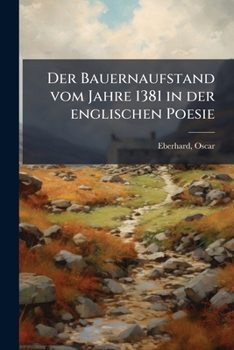 Paperback Der Bauernaufstand vom Jahre 1381 in der englischen Poesie [German] Book