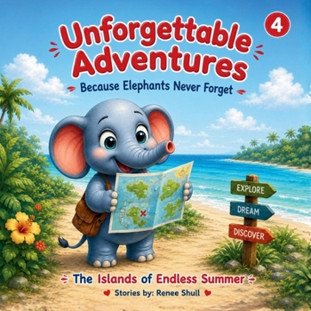 Paperback The Islands of Endless Summer: Unforgettable Adventures Because Elephants Never Forget Book