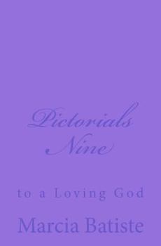 Paperback Pictorials Nine: to a Loving God Book