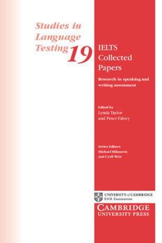 Paperback IELTS Collected Papers: Research in Speaking and Writing Assessment Book