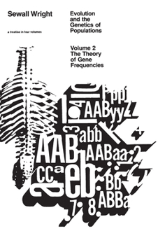 Paperback Evolution and the Genetics of Populations, Volume 2: Theory of Gene Frequencies Book