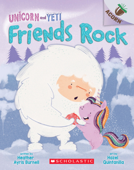 Paperback Friends Rock: An Acorn Book (Unicorn and Yeti #3): Volume 3 Book