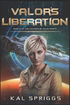 Valor's Liberation: A Young Adult Military Science Fiction Novel (Children of Valor)