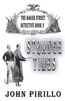 Paperback Strange Times, The Baker Street Detective, Book2 Book