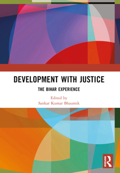 Paperback Development with Justice: The Bihar Experience Book
