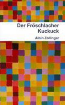 Paperback Der Fröschlacher Kuckuck [German] Book