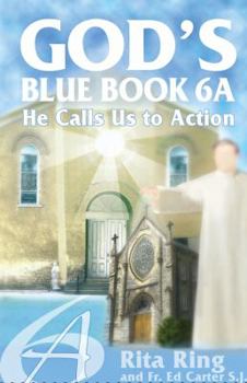 God's Blue Book 6A He Calls Us to Action (He Calls Us to Action)