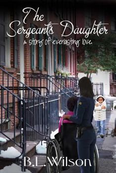 Paperback The Sergeant's Daughter: a story of everlasting love Book