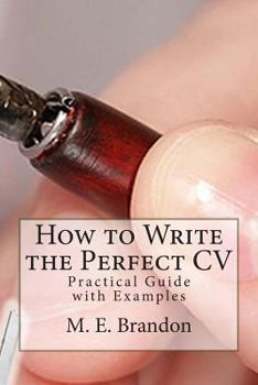 Paperback How to Write the Perfect CV: Practical Guide with Examples Book