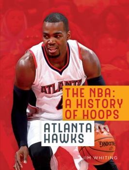 Paperback The Nba: A History of Hoops: Atlanta Hawks Book