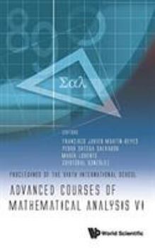 Hardcover Advanced Courses of Mathematical Analysis VI - Proceedings of the Sixth International School Book