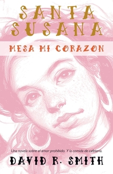 Paperback Santa Susana: Mesa, mi corazón [Spanish] Book